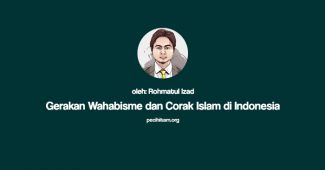 Gerakan Wahabisme dan Corak Islam di Indonesia