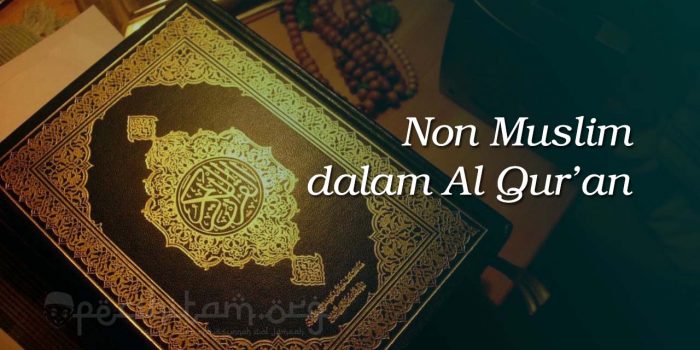 Kategori Non Muslim yang Diperbincangkan Al-Qur’an