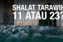 Shalat Tarawih dan Melerai Perbedaan Jumlah Rakaatnya