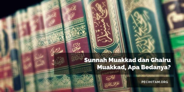 Sunnah Muakkad dan Ghairu Muakkad, Apa Bedanya?