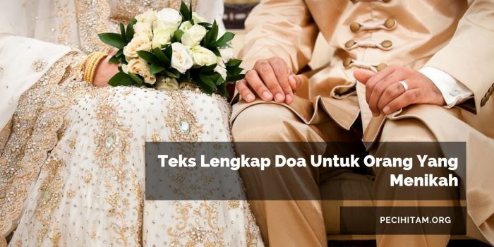 Teks Lengkap Doa Untuk Orang Yang Menikah