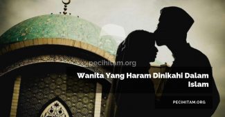 Wanita Yang Haram Dinikahi Dalam Islam