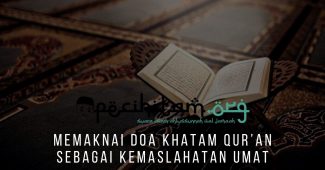 Memaknai Doa Khatam Qur’an Sebagai Kemaslahatan Umat