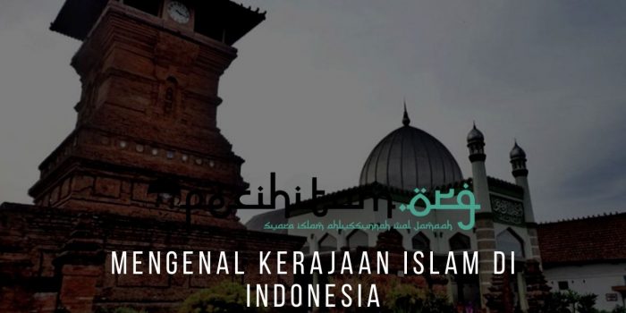 Mengenal Kerajaan Islam Di Indonesia
