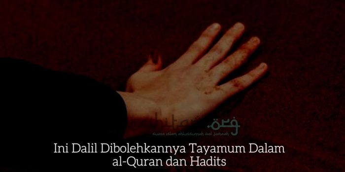 Ini Dalil Dibolehkannya Tayamum Dalam al-Quran dan Hadits