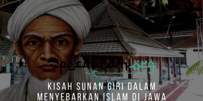 Kisah Sunan Giri Dalam Menyebarkan Islam Di Jawa