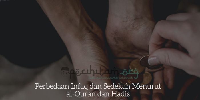 Perbedaan Infaq dan Sedekah Menurut al-Quran dan Hadis