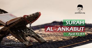 Surah Al-Ankabut Ayat 41-43; Terjemahan dan Tafsir Al Qur'an