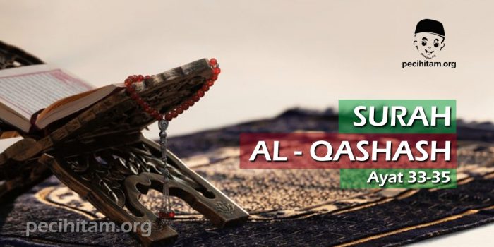 Surah Al-Qashash Ayat 33-35