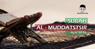 Surah Al-Muddatstsir Ayat 38-56