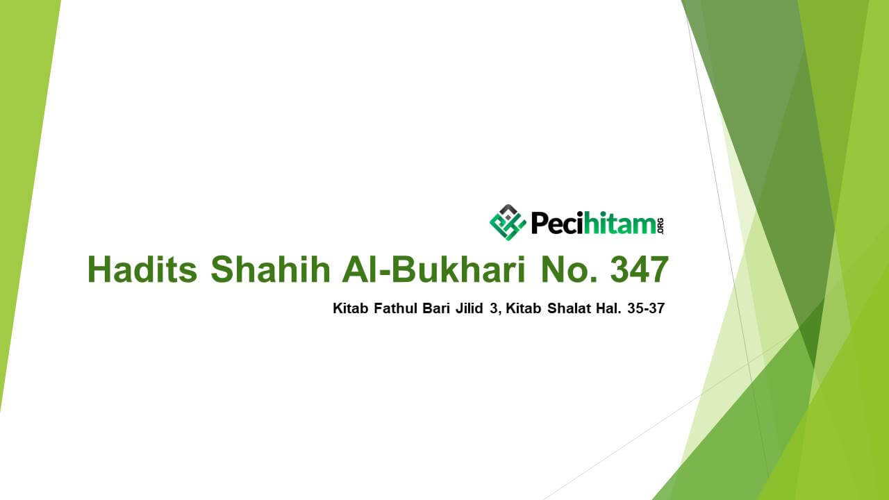  Hadits  Shahih  Al Bukhari No 345 346 Kitab Shalat 